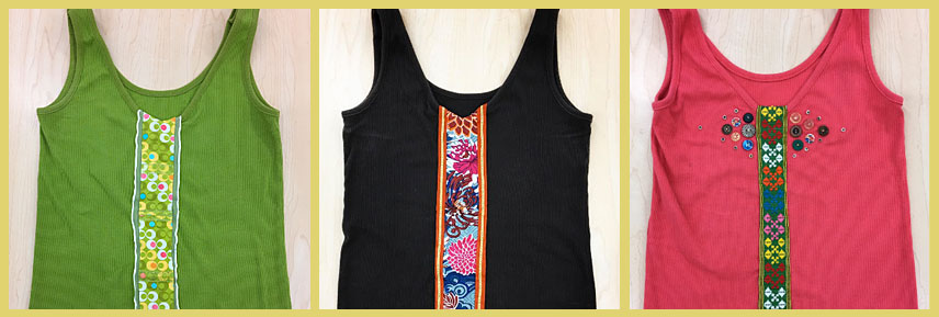 Tank tops embellished with upcycled fabric, trim, beads and buttons.